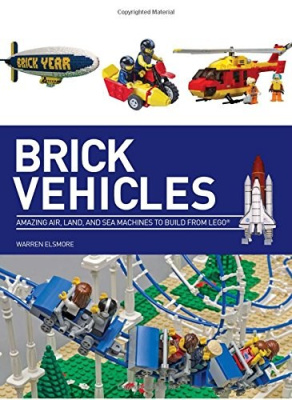 ISBN143800530X-1 Brick Vehicles: Amazing Air, Land, and Sea Machines to Build from LEGO (US edition)