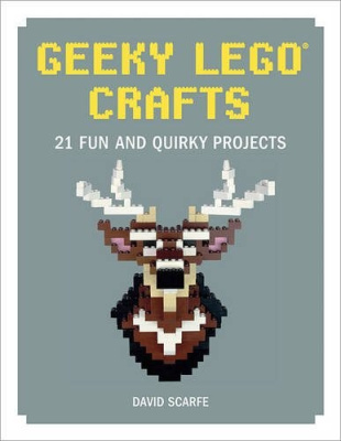 ISBN1593277679-1 Geeky LEGO Crafts: 21 Fun and Quirky Projects