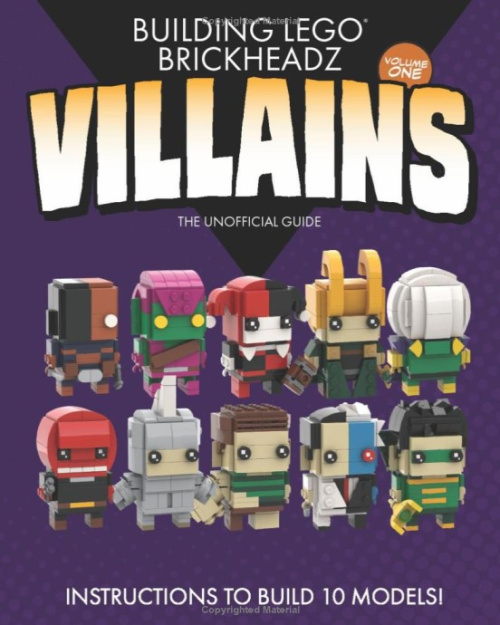 ISBN9781081986612-1 Building LEGO BrickHeadz Villains- Volume One: The Unofficial Guide