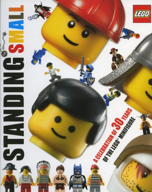 ISBN9781405345644-1 Standing Small: A Celebration of 30 Years of the LEGO Minifigure