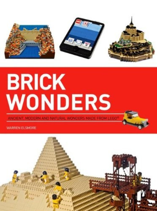 ISBN9781438004112-1 Brick Wonders: Ancient, Natural and Modern Marvels in LEGO (US edition)