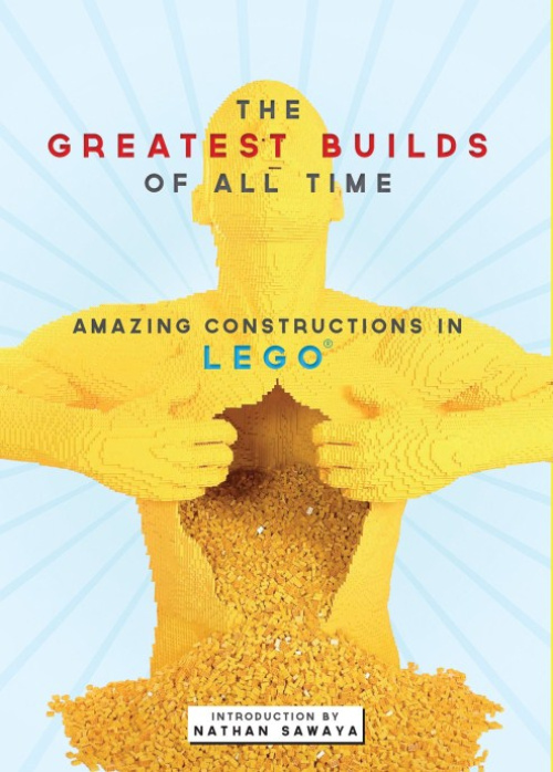 ISBN9781684121663-1 The Greatest Brick Builds: Amazing Creations in Lego