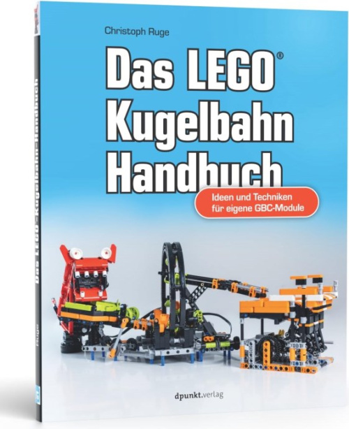 ISBN9783864909528-1 Das LEGO-Kugelbahn-Handbuch: Ideen und Techniken für eigene GBC-Module